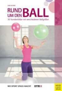 Rund um den Ball : 30 Stundenbilder mit verschiedenen Ballgrößen. Herausgegeben von Deutscher Turner-Bund (DTB) (Wo Sport Spaß macht) （2015. 224 S. 586 Farbfotos. 24 cm）