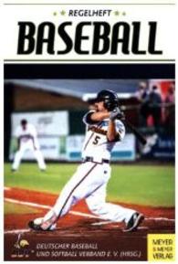Regelheft Baseball : Das offizielle Regelwerk des Deutschen Baseball u
