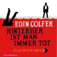 Hinterher ist man immer tot, 5 Audio-CD : 375 Min.. CD Standard Audio Format.Lesung.Gekürzte Ausgabe (Dan McEvoy Tl.2) （Auflage. 2014. 125.00 x 140.00 mm）