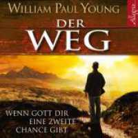 Der Weg, 6 Audio-CD : Wenn Gott dir eine zweite Chance gibt. 452 Min.. CD Standard Audio Format.Lesung.Gekürzte Ausgabe （2. Aufl. 2015. 125.00 x 140.00 mm）