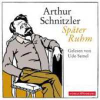 Später Ruhm, 3 Audio-CD : 203 Min.. CD Standard Audio Format.Lesung.Ungekürzte Ausgabe （Auflage. 2014. 125.00 x 140.00 mm）