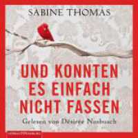 Und konnten es einfach nicht fassen, 3 Audio-CD : 203 Min.. CD Standard Audio Format.Lesung （Auflage. 2013. 125.00 x 140.00 mm）