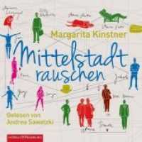 Mittelstadtrauschen, 5 Audio-CD : 5 CDs. 358 Min.. CD Standard Audio Format.Lesung.Gekürzte Ausgabe （1. Auflage, Gekürzte Ausgabe. 2013. 12.5 x 14 cm）