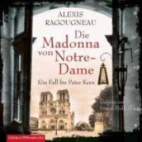 Die Madonna von Notre-Dame, 5 Audio-CD : Ein Fall für Pater Kern: 5 CDs. 402 Min.. CD Standard Audio Format.Lesung.Ungekürzte Ausgabe (Pater Kern) （1. Auflage, Ungekürzte Ausgabe. 2014. 12.5 x 14 cm）