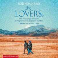 The Lovers, 6 Audio-CD : Wie zwei junge Liebende in Afghanistan zu Gejagten wurden. 478 Min.. CD Standard Audio Format.Lesung.Gekürzte Ausgabe （Auflage. 2016. 125.00 x 140.00 mm）