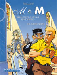 M & M Doppelband : Enthält: Band 5: "Drum prüfe, wer sich ewig bindet" und Band 6: "Die weiße Gemse" (M & M 5) （1., Auflage. 2010. 104 S. farb. Comics. 29.5 cm）