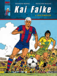 Kai Falke : Band 4: Der Torjäger (Kai Falke Bd.4) （1., Aufl. 2009. 48 S. farb. Comics. 29 cm）