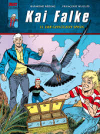 Kai Falke : Band 15: Der geflügelte Spion (Kai Falke 15) （2012. 48 S. Comics. 29.5 cm）