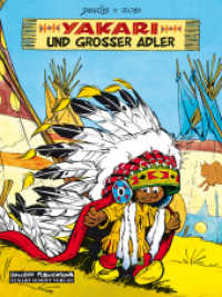 Yakari und Großer Adler (Yakari 1) （1., Aufl. 2009. 48 S. farb. Comics. 29.5 cm）