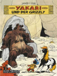 Yakari und der Grizzly (Yakari 5) （1., Aufl. 2010. 48 S. farb. Comics. 29.5 cm）