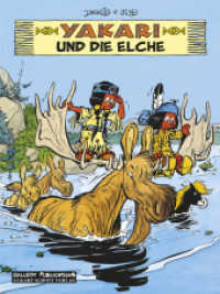 Yakari Band 9: Yakari und die Elche (Yakari 9) （2011. 48 S. farb. Comics. 29.5 cm）