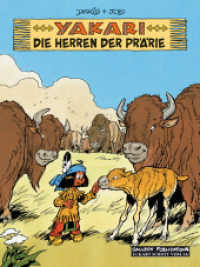 Yakari Band 13: Die Herrscher der Prärie (Yakari 13) （2012. 48 S. farb. Comics. 29.5 cm）