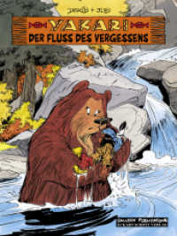 Yakari - Der Fluss des Vergessens (Yakari Bd.15) （1. Aufl. 2013. 48 S. farb. Comics. 29,5 cm）