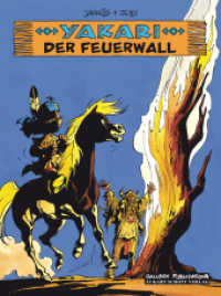 Yakari Band 19: Der Feuerwall (Yakari 19) （2013. 48 S. farb. Comics. 29 cm）