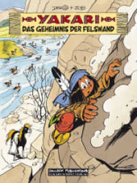 Yakari - Das Geheimnis der Felswand (Yakari Bd.25) （2014. 48 S. farb. Comics. 295 mm）