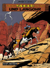 Yakari und Langohr (Yakari 27) （1., Aufl. 2009. 48 S. farb. Comics. 29.5 cm）
