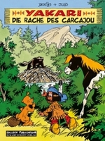 Yakari - Die Rache des Carcajou (Yakari Bd.26) （2. Aufl. 2014. 48 S. farb. Comics. 29,5 cm）