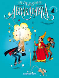 Zauberschule Abrakadabra : Die besten Gags （2012. 64 S. farb. Comics. 29.5 cm）