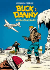 Buck Danny Gesamtausgabe 5 Bd.5 (Buck Danny 5) （2012. 150 S. farb. Comics. 29.5 cm）