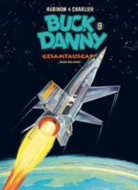 Buck Danny Gesamtausgabe 9 Bd.9 : 3. Auflage (Buck Danny 9) （3. Aufl. 2025. 256 S. 29.5 cm）