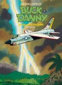 Buck Danny Gesamtausgabe. Bd.11 Bd.11 (Buck Danny Gesamtausgabe 11) （2. Aufl. 2015. 238 S. farb. Comics. 305 mm）
