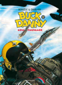 Buck Danny Gesamtausgabe Bd.12 : 1983-1989 (Buck Danny Gesamtausgabe .12) （2017. 220 S. 30 cm）