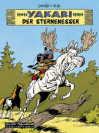 Yakari Band 37: Der Sternenesser (Yakari Bd.37) （2012. 48 S. farb. Comics. 29 cm）