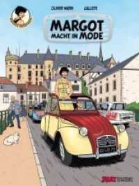 Margot macht in Mode (Margots Reportagen Bd.3) （2013. 48 S. Comics. 32 cm）