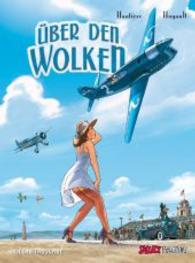 Über den Wolken (Gesamtausgabe) : Doppelband, Doppelband （2013. 96 S. Comics. 29,5 cm）