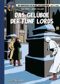 Die Abenteuer von Blake und Mortimer - Das Gelübde der fünf Lords (Die Abenteuer von Blake und Mortimer, Vorzugsausgabe Bd.18) （2013. 80 S. farb. Comics. 31 cm）