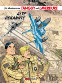 Die Abenteuer von Tanguy und Laverdure 23 : Alte Bekannte (Die Abenteuer von Tanguy und Laverdure 23) （2022. 48 S. 29.5 cm）