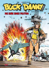 Buck Danny Die Anfänge : Band 1: Die Ehre eines Piloten （2025. 104 S. 29 cm）