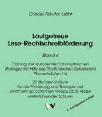 Lautgetreue Lese-Rechtschreibf&ouml;rderung und das darauf aufbauende Regeltraining. Band 4 Lautgetreue Lese-Rechtschreibf&ouml;rderung Band 4 : Training der lautorientiert/phonemischen Strategie mit Hilfe des Rhythmischen Syllabierens - Phonemstufen （2022. 243 S. 320 mm）