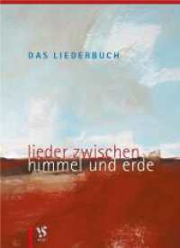 Das Liederbuch : Lieder zwischen Himmel und Erde （16. Aufl. 2023. 448 S. 21 cm）