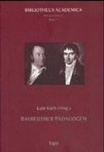 Bayreuther Padagogen (Bibliotheca Academica - Reihe Padagogik)