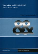 East Is East and West Is West'? : Talks on Dialogue in Beirut (Beiruter Texte Und Studien,)