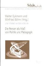 Die Person ALS Mass Von Politik Und Padagogik (Erziehung， Schule， Gesellschaft)