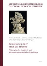 Bausteine Zu Einer Ethik Des Strafens : Philosophische， Juristische Und Literaturwissenschaftliche Perspektiven