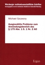 Ausgewahlte Probleme Zum Anwendungsbereich Des 175 Abs. 1 S. 1 Nr. 2 Ao (Wurzburger Rechtswissenschaftliche Schriften)