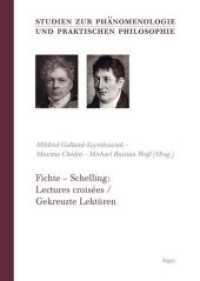 Fichte - Schelling: Lectures croisées / Gekreuzte Lektüren : Dtsch.-Franz. (Studien zur Phänomenologie und praktischen Philosophie Bd.17) （2010. 320 S. 24 cm）