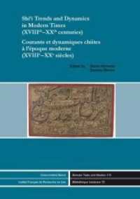 Shi'i Trends and Dynamics in Modern Times (XVIIIth-XXth centuries) / Courants et dynamiques chiites à l'époque moderne ( (Beiruter Texte und Studien (BTS) Bd.115) （2010. 180 S. 24 cm）