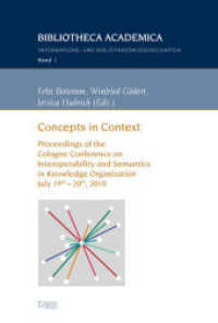 Concepts in Context : Proceedings of the Cologne Conference on Interoperability and Semantics in Knowledge Organization July 19th - 20th, 2010