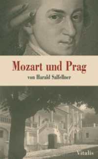 Mozart und Prag （2., erw. Aufl. 2006. 376 S. zahlreichen farbigen und scharz-weiss Abbi）