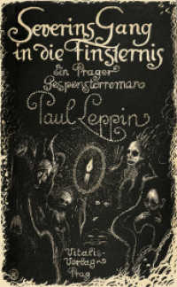 Severins Gang in die Finsternis : Ein Prager Gespensterroman （2017. 200 S. Illustrationen von Richard Teschner. 21 cm）