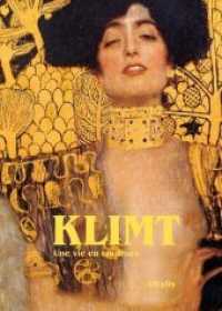 Klimt : Une vie en couleurs （5., erw. Aufl. 2025. 104 S. zahlreichen Farb- und schwarz-weiss Abbild）