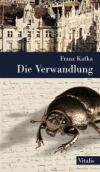 Die Verwandlung : sowie Die Rückverwandlung des Gregor Samsa von Karl Brand （5., NED. 2023. 120 S. 21 cm）