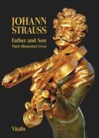Johann Strauss - Father and Son : Their Illustrated Lives （2019. 120 S. Durchgehend farbig bebildert. 21 cm）