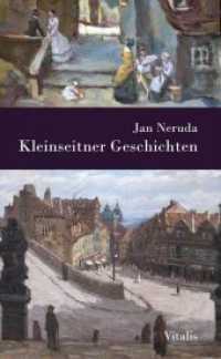 Kleinseitner Geschichten （2024. 348 S. schwarz-weiss Illustrationen von Karel Hruska. 21 cm）