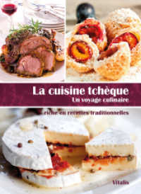 La cuisine tchèque : Un voyage culinaire （2. Aufl. 2025. 184 S. mit zahlreichen farbigen Speisefotografien. 20.5）