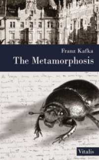 The Metamorphosis : as well as The Retransformation of Gregor Samsa by Karel Brand （2. Aufl. 2019. 120 S. 21 cm）